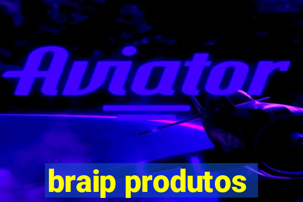 braip produtos